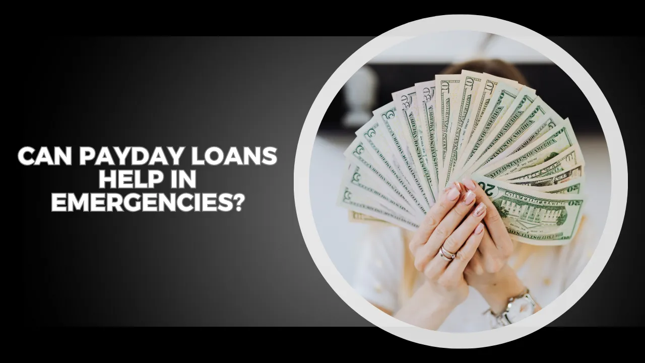 Can Payday Loans Help in Emergencies?
